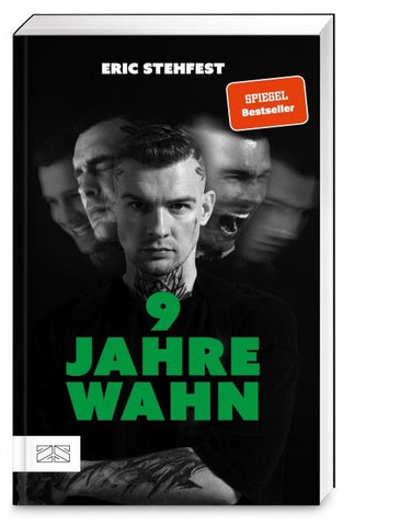 9 Jahre Wahn