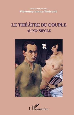 Le théâtre du couple au XXème siècle