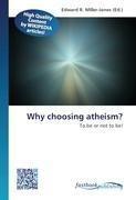 Why choosing atheism?