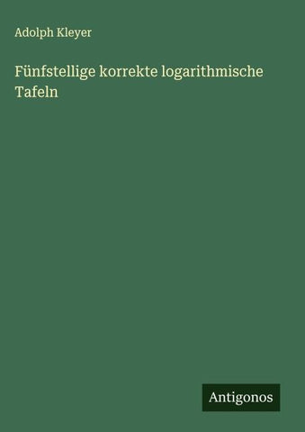 Fünfstellige korrekte logarithmische Tafeln