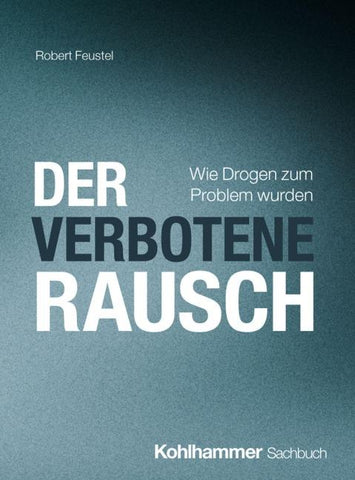 Der verbotene Rausch