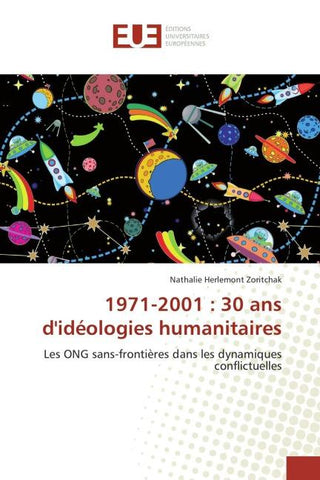 1971-2001 : 30 ans d'idéologies humanitaires