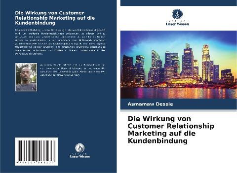 Die Wirkung von Customer Relationship Marketing auf die Kundenbindung