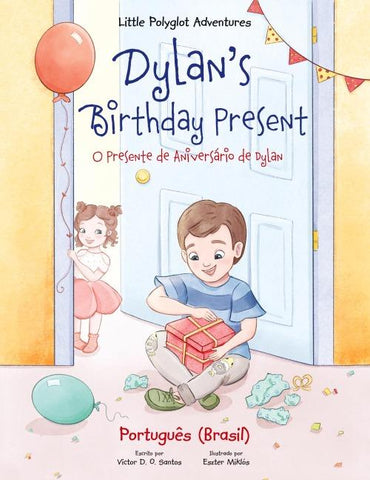 Dylan's Birthday Present / O Presente de Aniversário de Dylan