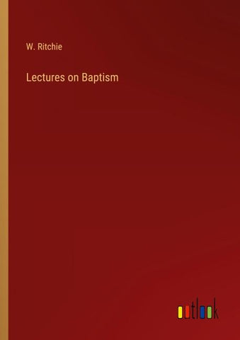 Lectures on Baptism