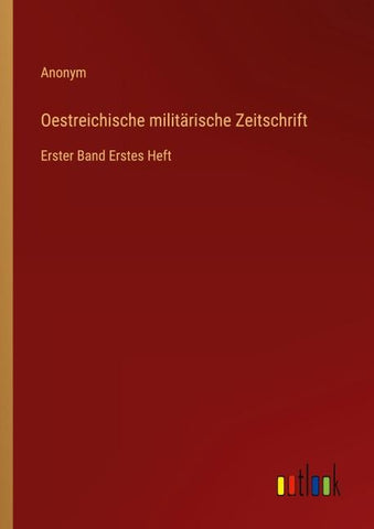 Oestreichische militärische Zeitschrift