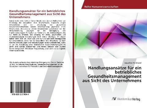 Handlungsansätze für ein betriebliches Gesundheitsmanagement aus Sicht des Unternehmens
