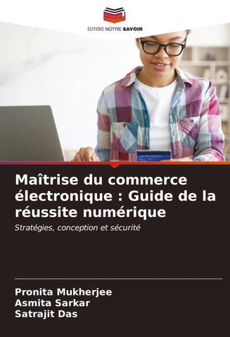 Maîtrise du commerce électronique : Guide de la réussite numérique