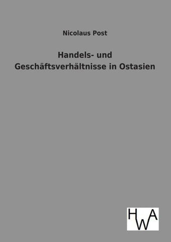 Handels- und Geschäftsverhältnisse in Ostasien