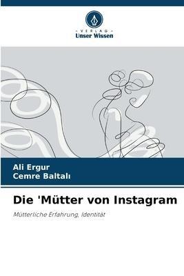 Die 'Mütter von Instagram