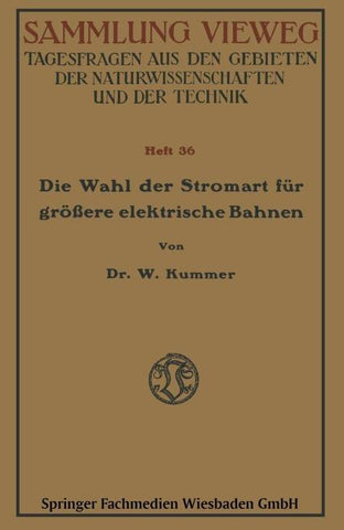 Die Wahl der Stromart für größere elektrische Bahnen