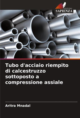Tubo d'acciaio riempito di calcestruzzo sottoposto a compressione assiale