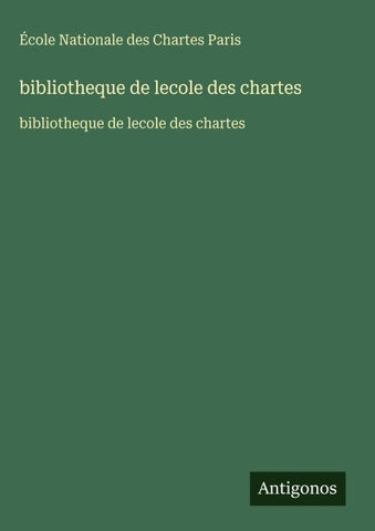 bibliotheque de lecole des chartes