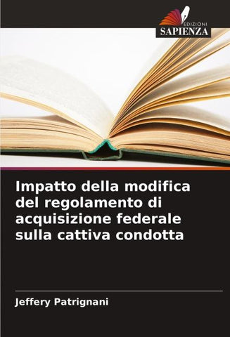 Impatto della modifica del regolamento di acquisizione federale sulla cattiva condotta