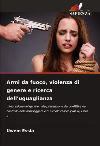 Armi da fuoco, violenza di genere e ricerca dell'uguaglianza
