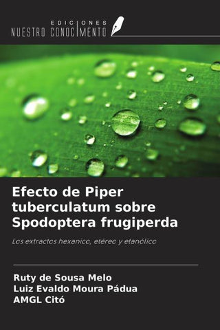 Efecto de Piper tuberculatum sobre Spodoptera frugiperda