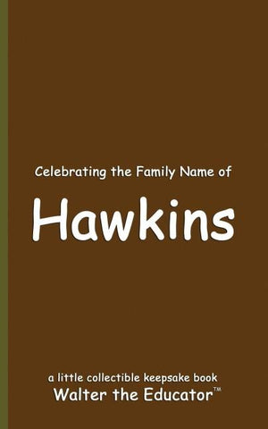 Celebrating the Family Name of Hawkins