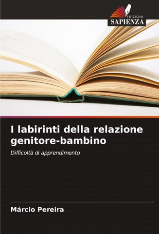 I labirinti della relazione genitore-bambino