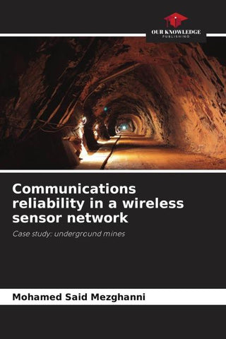 Communications reliability in a wireless sensor network