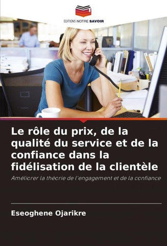 Le rôle du prix, de la qualité du service et de la confiance dans la fidélisation de la clientèle