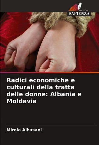 Radici economiche e culturali della tratta delle donne: Albania e Moldavia