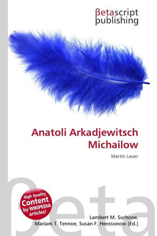 Anatoli Arkadjewitsch Michailow