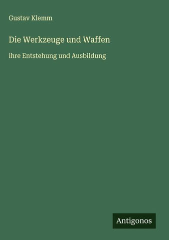Die Werkzeuge und Waffen