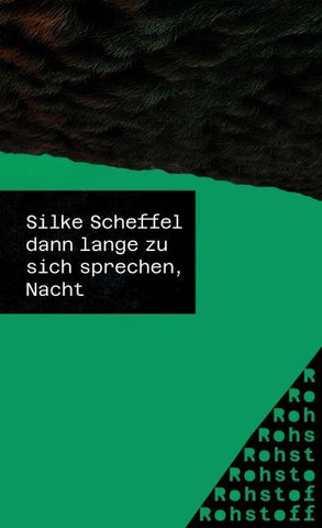 dann lange zu sich sprechen, Nacht