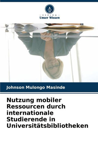 Nutzung mobiler Ressourcen durch internationale Studierende in Universitätsbibliotheken