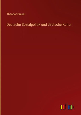 Deutsche Sozialpolitik und deutsche Kultur