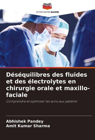 Déséquilibres des fluides et des électrolytes en chirurgie orale et maxillo-faciale