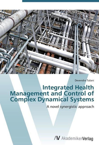 Integrated Health Management and Control of Complex Dynamical Systems