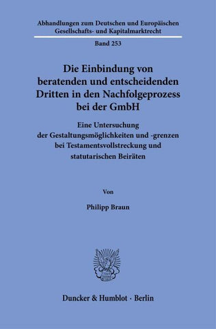 Die Einbindung von beratenden und entscheidenden Dritten in den Nachfolgeprozess bei der GmbH