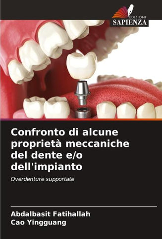 Confronto di alcune proprietà meccaniche del dente e/o dell'impianto