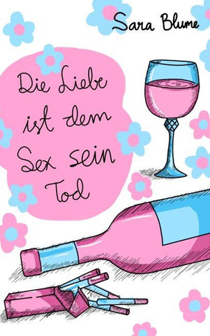 Die Liebe ist dem Sex sein Tod