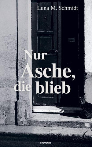 Nur Asche, die blieb