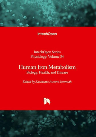 Human Iron Metabolism - Biology, Health, and Disease