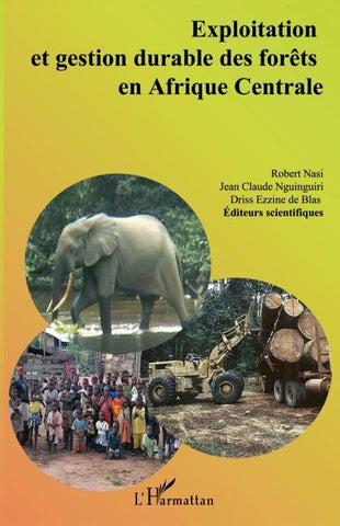 Exploitation et gestion durable des forêts en Afrique Centrale