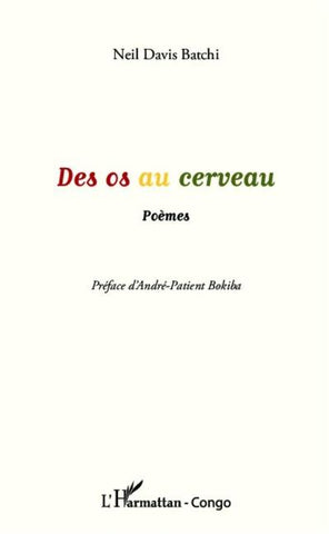 Des os au cerveau