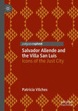 Salvador Allende and the Villa San Luis