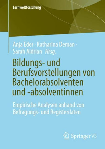 Bildungs- und Berufsvorstellungen von Bachelorabsolventen und -absolventinnen