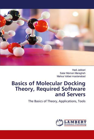 Basics of Molecular Docking Theory, Required Software and Servers
