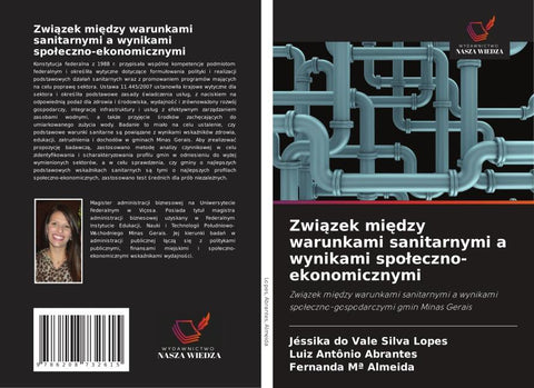 Zwi¿zek mi¿dzy warunkami sanitarnymi a wynikami spo¿eczno-ekonomicznymi