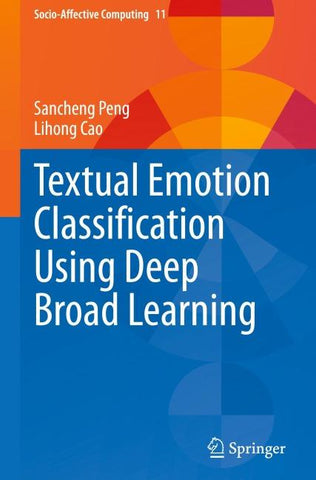 Textual Emotion Classification Using Deep Broad Learning