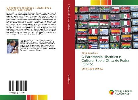 O Patrimônio Histórico e Cultural Sob a Ótica do Poder Público