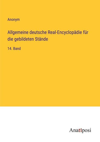 Allgemeine deutsche Real-Encyclopädie für die gebildeten Stände