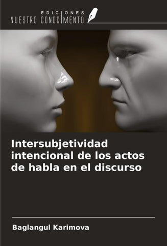 Intersubjetividad intencional de los actos de habla en el discurso
