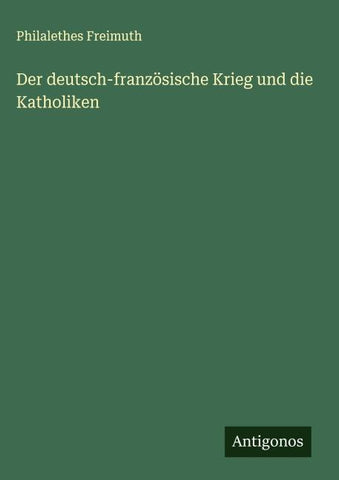 Der deutsch-französische Krieg und die Katholiken
