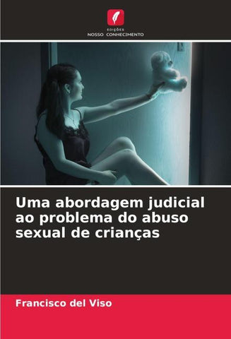 Uma abordagem judicial ao problema do abuso sexual de crianças