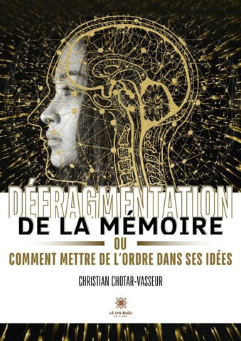 Défragmentation de la mémoire ou comment mettre de l'ordre dans ses idées